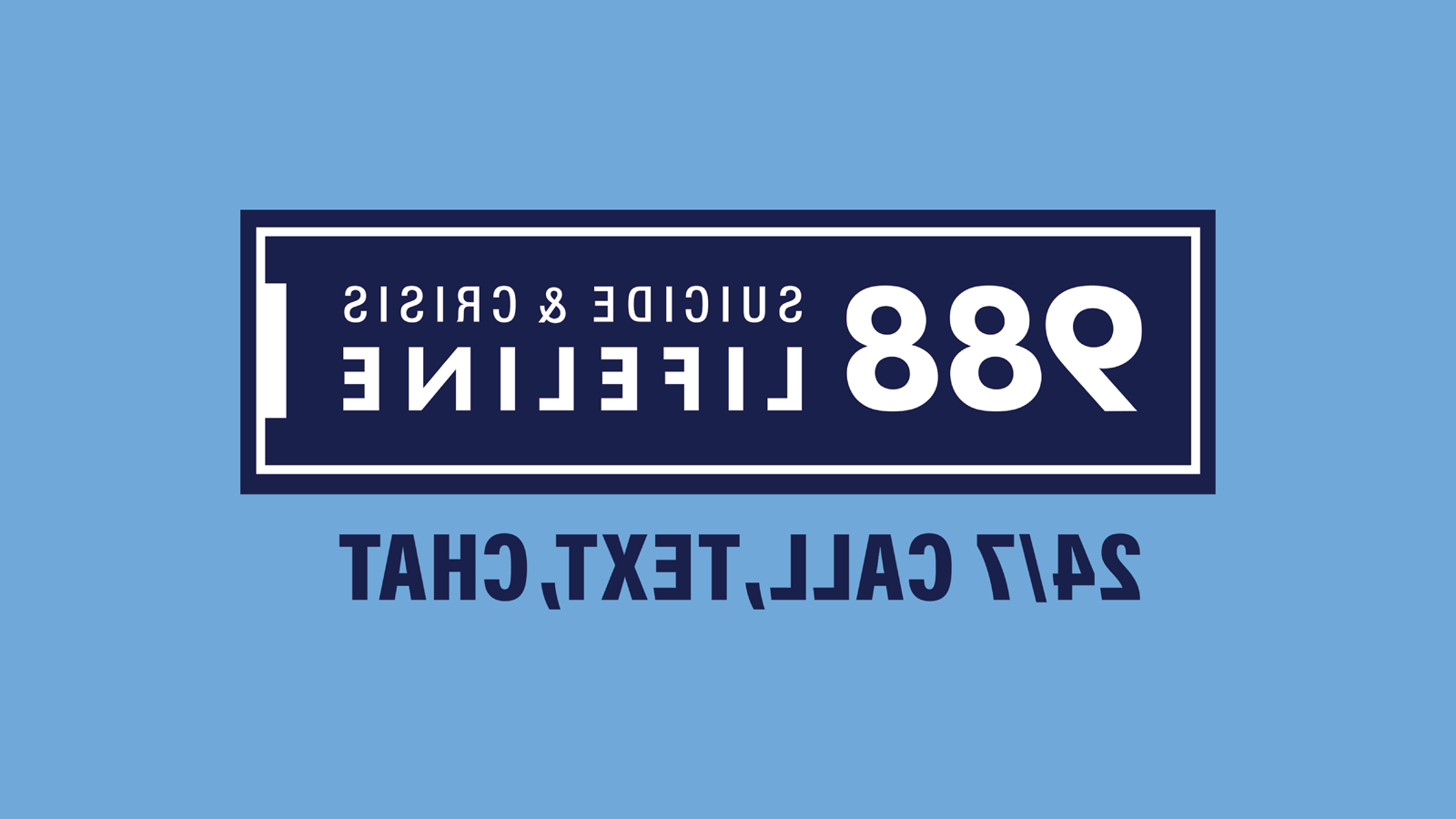 988自杀和危机救生索是用白色字体在一个藏蓝色矩形内，一个白色轮廓被一个藏蓝色轮廓包围. 24/呼叫，文本，聊天是在深蓝色字体下的矩形框. The background is a sky blue rectangle.